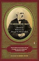 Reading the Man: A Portrait of Robert E. Lee Through Hi